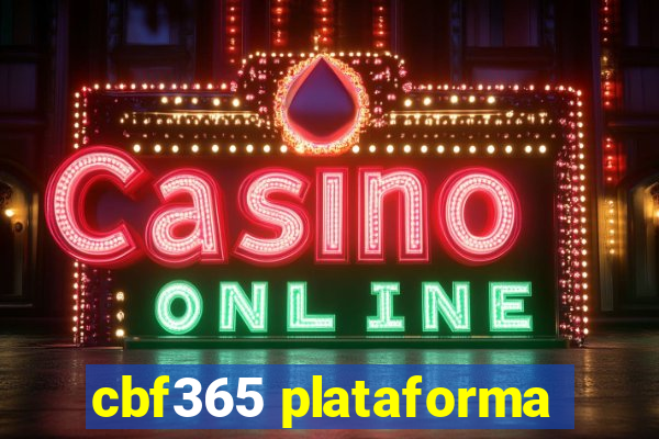 cbf365 plataforma